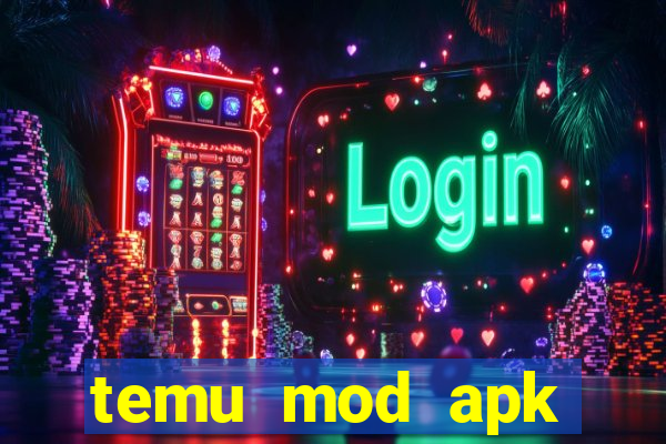 temu mod apk unlimited money